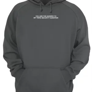 You Are The Answer To My Third Security Question Shirt 1 guwnsr8zzjnu1w4kbuhq 4.webp