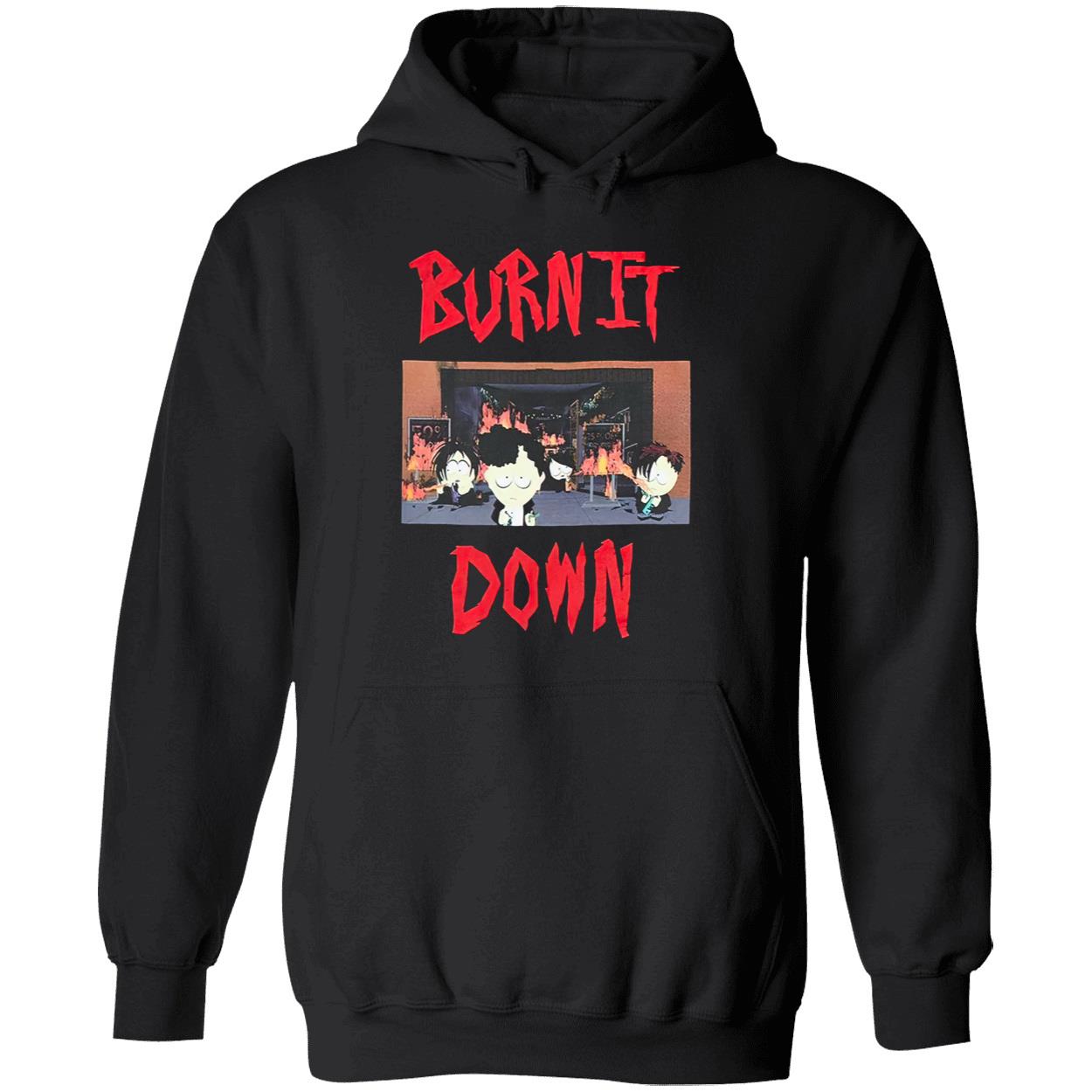 South Park Burn It Down Shirt South Park Burn It Down Shirt