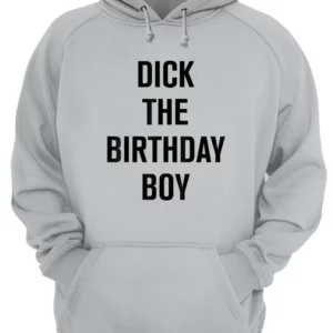 D*Ck The Birthday Boy Shirt 1 gvghl76fqfefiuv6cbmb 3.webp