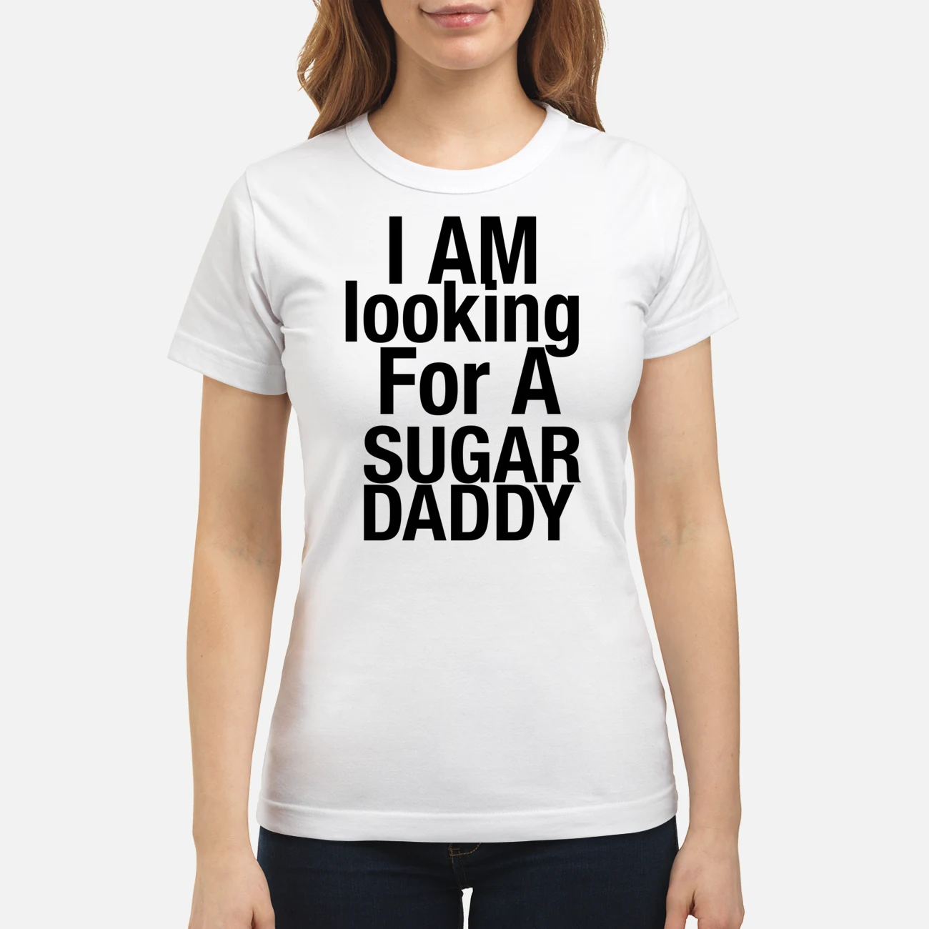 I Am Looking For A Sugar Daddy Shirt I Am Looking For A Sugar Daddy Shirt