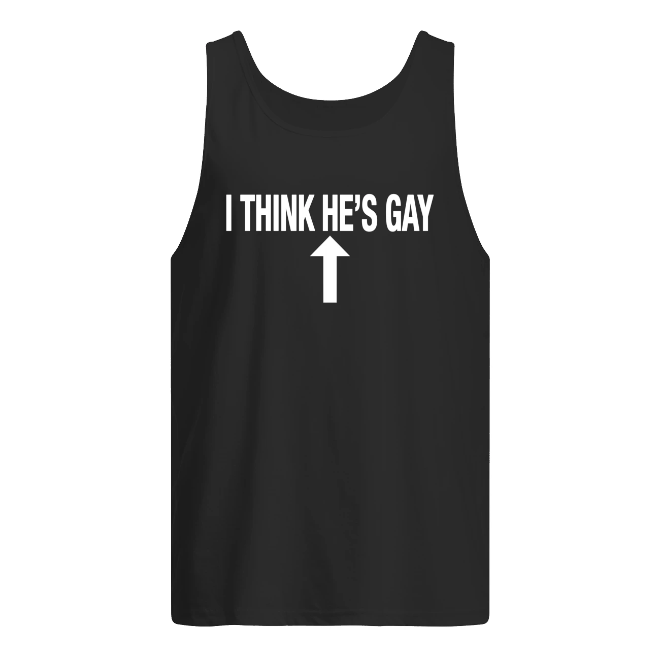 I Think He’S Gay Shirt I Think He’S Gay Shirt