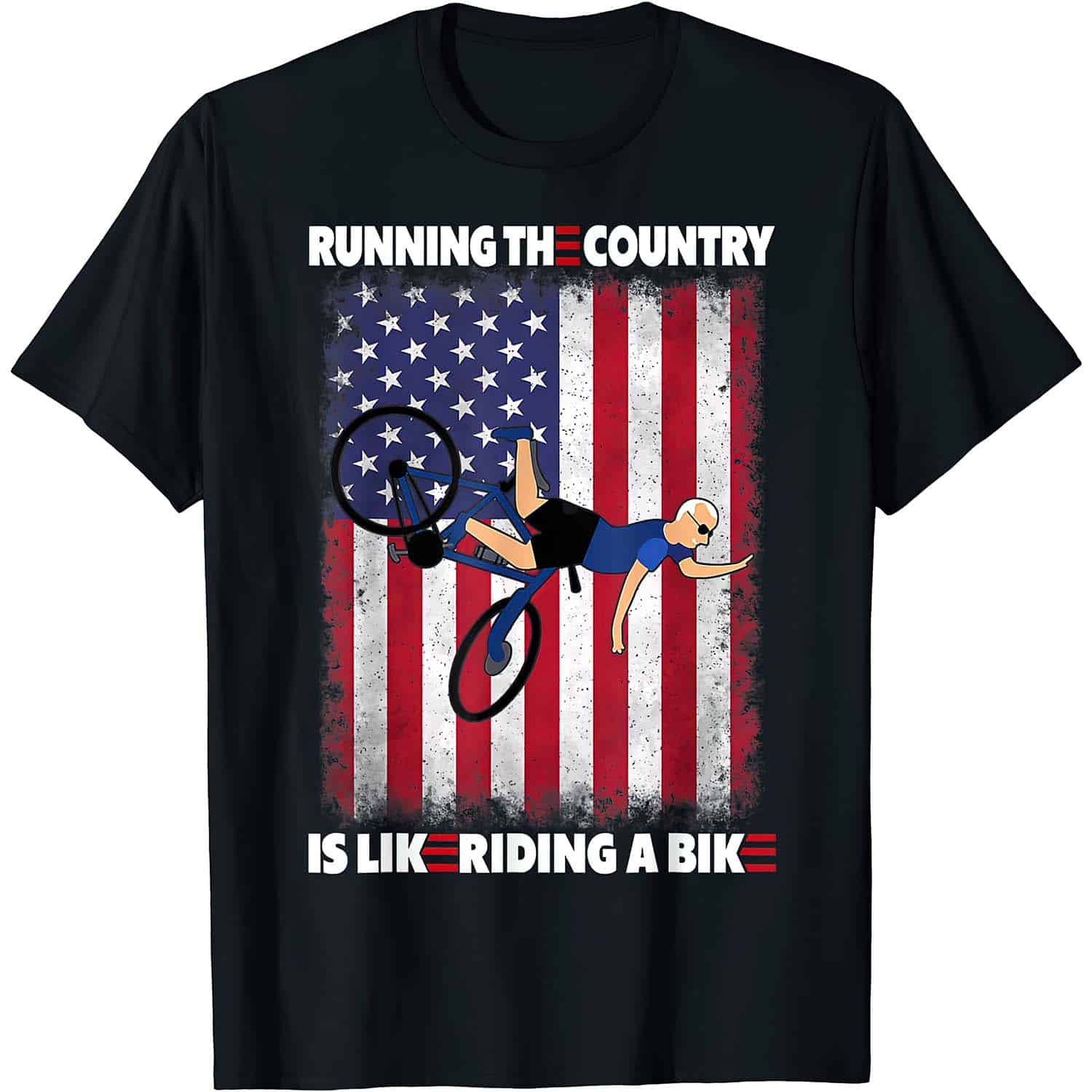 Running The Country Is Like Riding A Bike T-Shirt Running The Country Is Like Riding A Bike T-Shirt