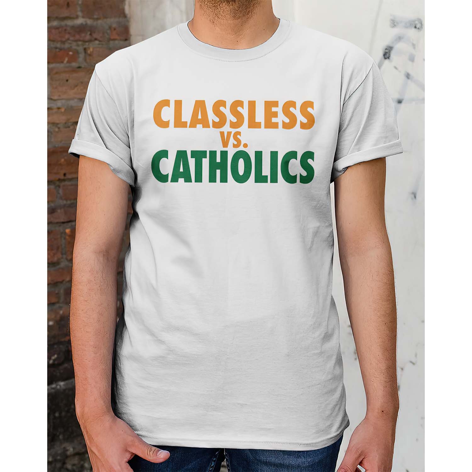 Classless Vs Catholics Shirt Classless Vs Catholics Shirt
