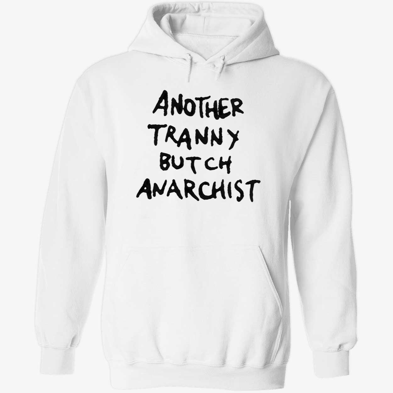 Another Tranny Butch Anarchist Shirt Another Tranny Butch Anarchist Shirt