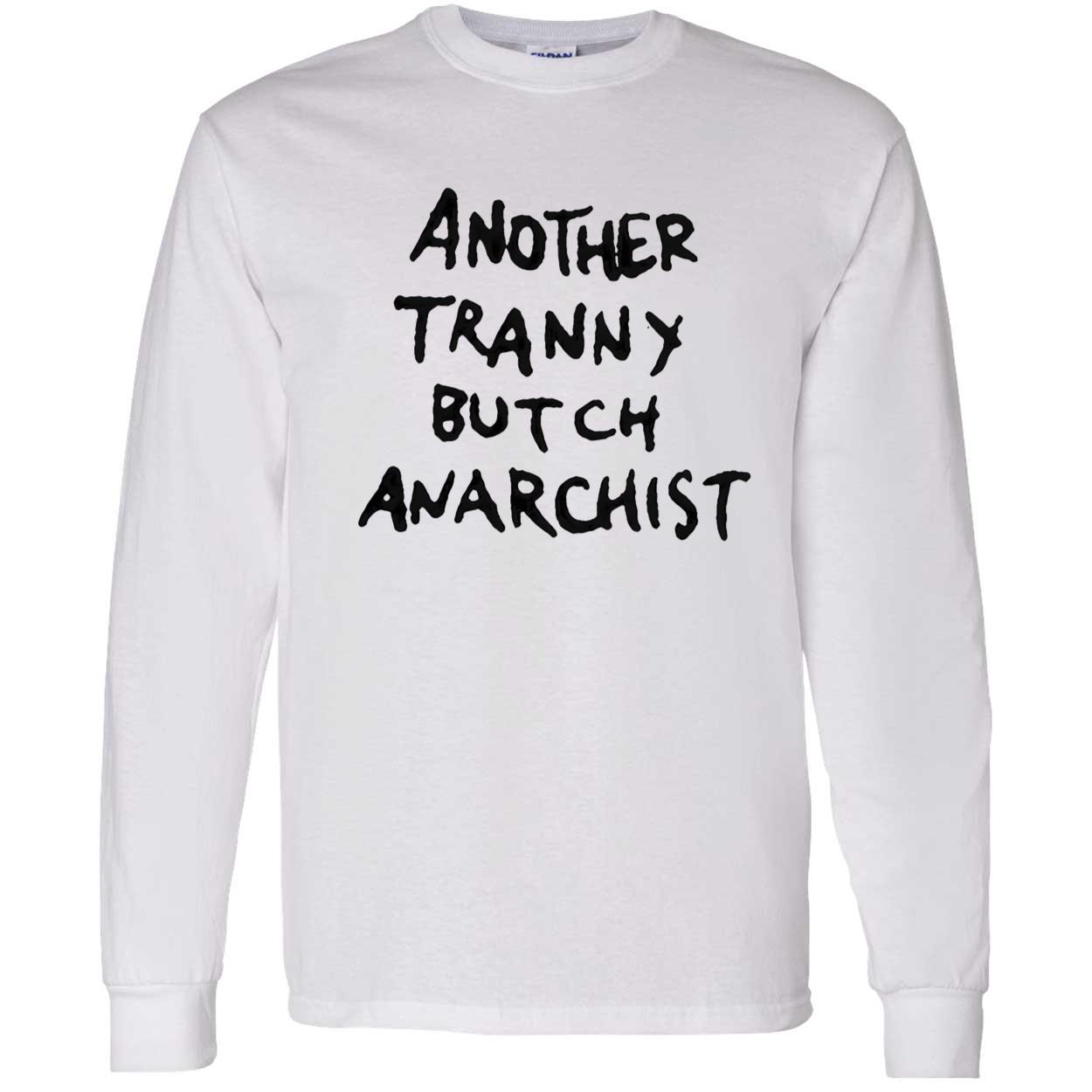 Another Tranny Butch Anarchist Shirt Another Tranny Butch Anarchist Shirt