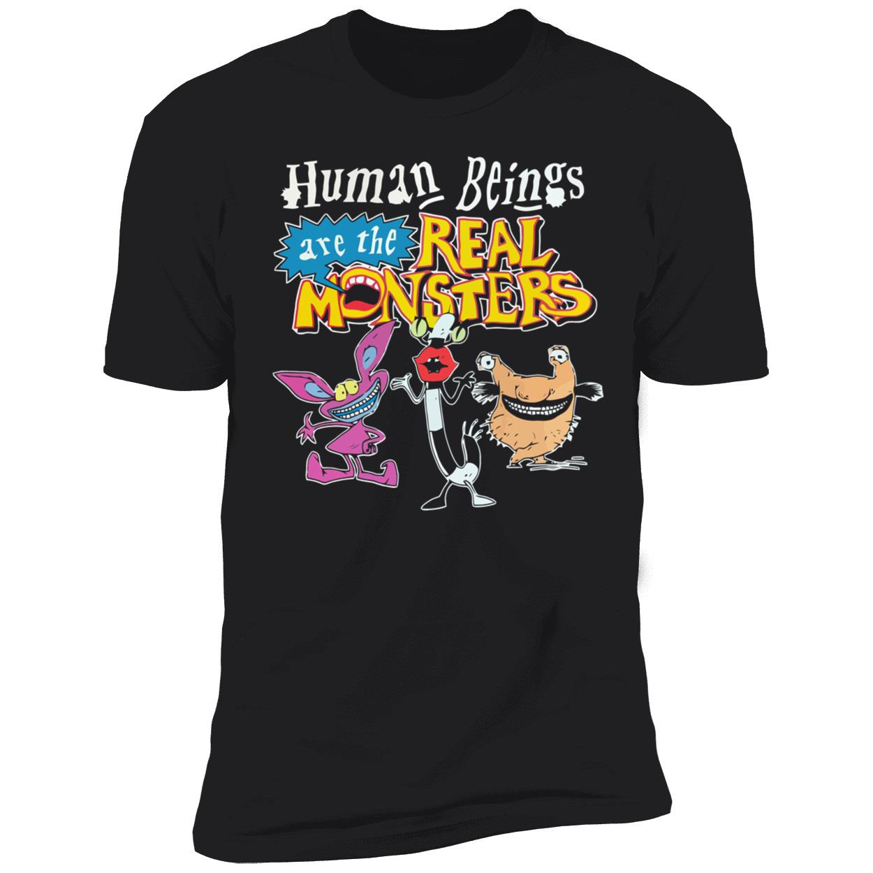 Human Beings Are The Real Monster Shirt Human Beings Are The Real Monster Shirt