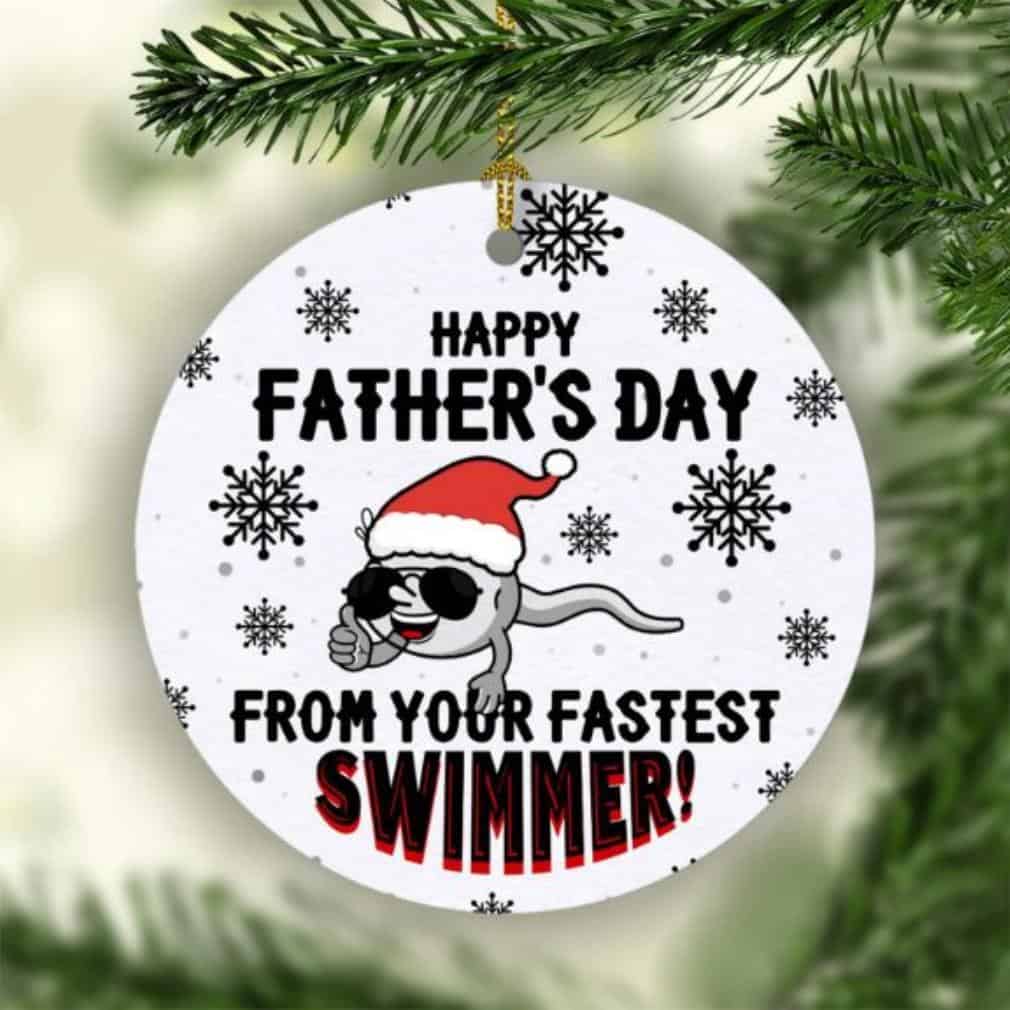 Happy Father’S Day From Your Fastest Swimmer Ornament Happy Father’S Day From Your Fastest Swimmer Ornament