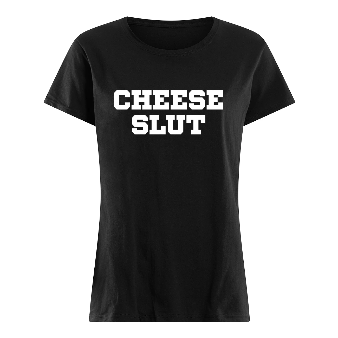 Cheese Sl*T Shirt Cheese Sl*T Shirt