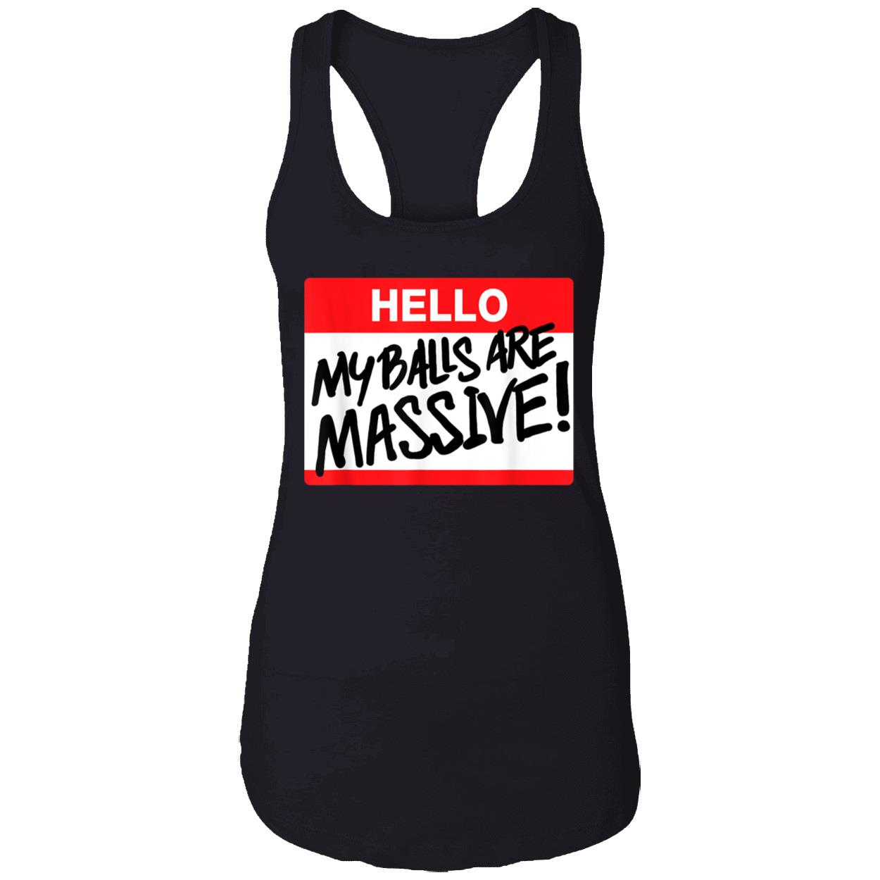Hello My Balls Are Massive Shirt Hello My Balls Are Massive Shirt