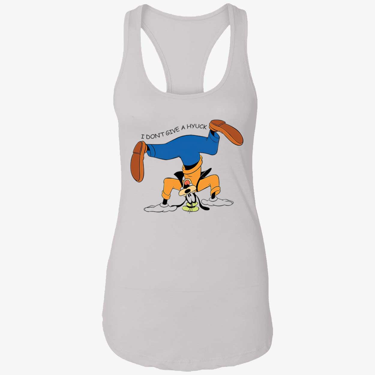 Goofy I Don’T Give A Hyuck Shirt Goofy I Don’T Give A Hyuck Shirt