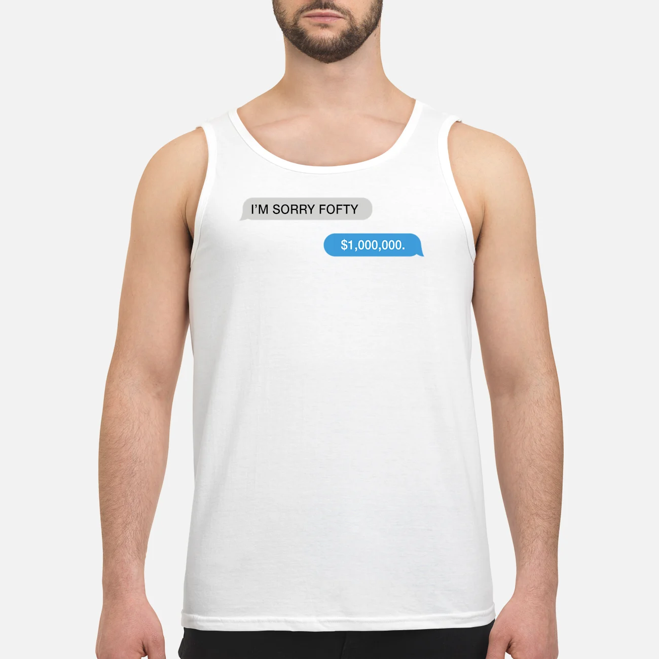 I’M Sorry Fofty $1000 000 Shirt I’M Sorry Fofty $1000 000 Shirt