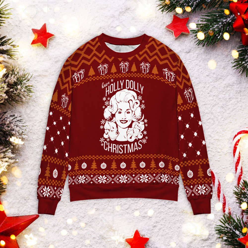 Have A Holly Dolly Christmas Ugly Sweater