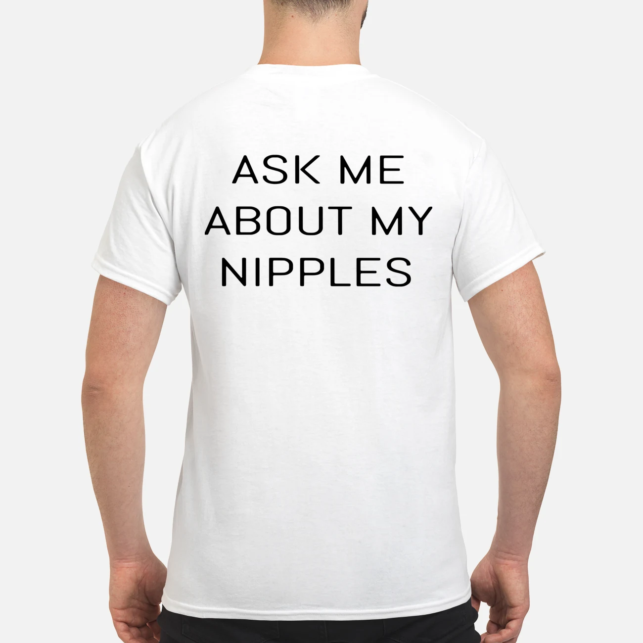 Ask Me About My Nipples Shirt Ask Me About My Nipples Shirt