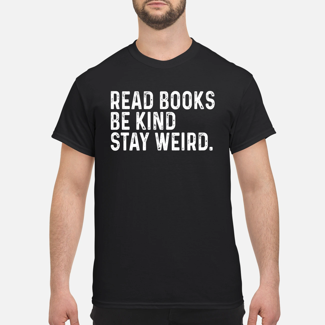 Read Books Be Kind Stay Weird Shirt Read Books Be Kind Stay Weird Shirt