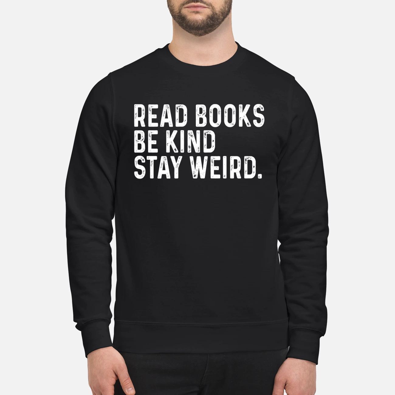 Read Books Be Kind Stay Weird Shirt Read Books Be Kind Stay Weird Shirt