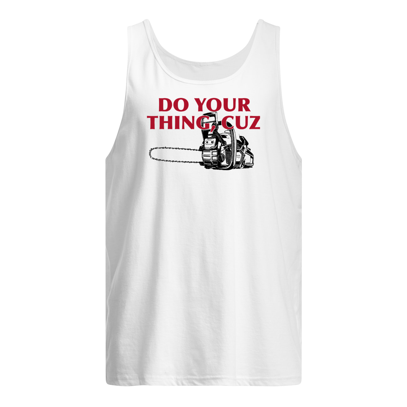 Do Your Things Cuz Shirt Do Your Things Cuz Shirt