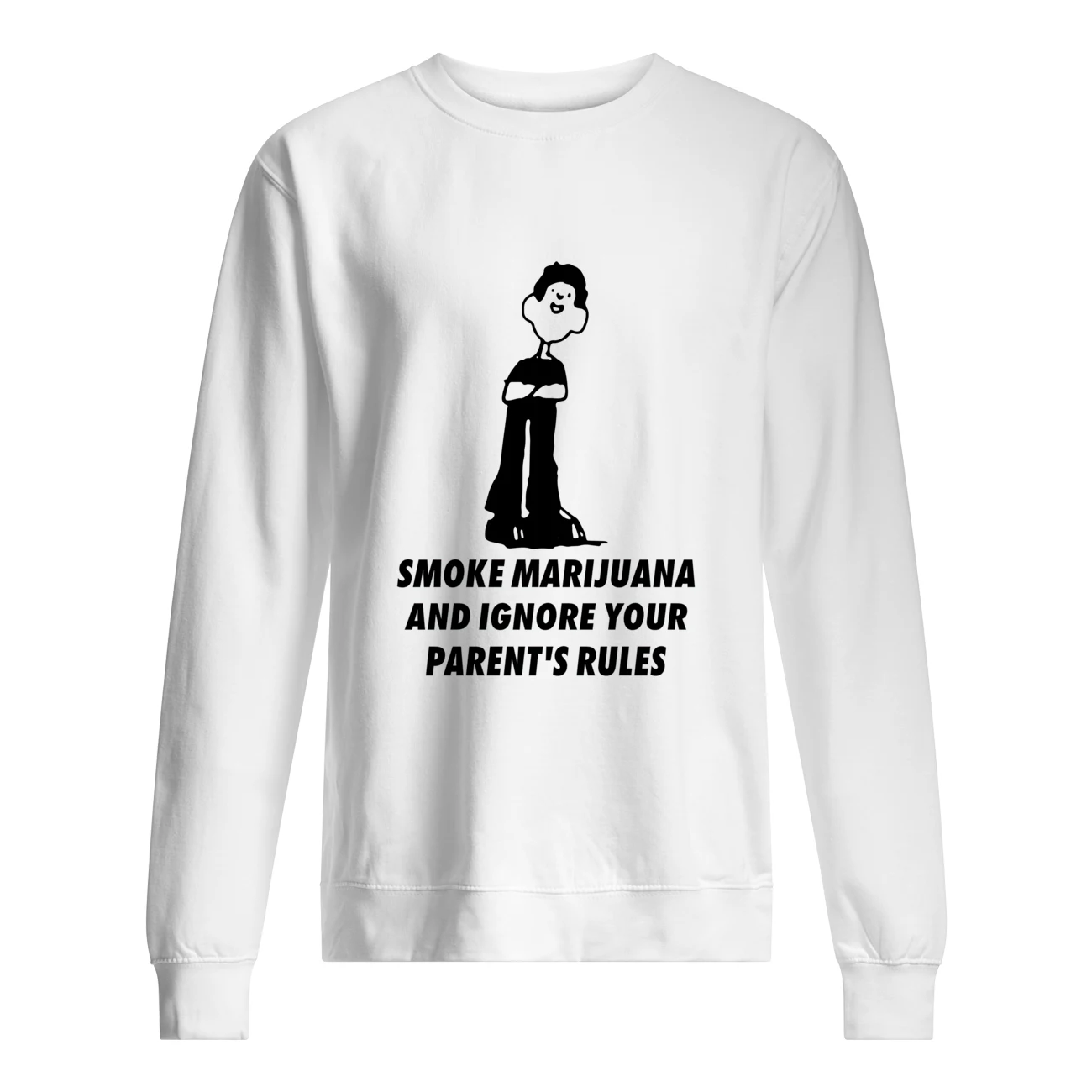 Smoke Marijuana And Ignore Your Parent’S Rules Shirt Smoke Marijuana And Ignore Your Parent’S Rules Shirt