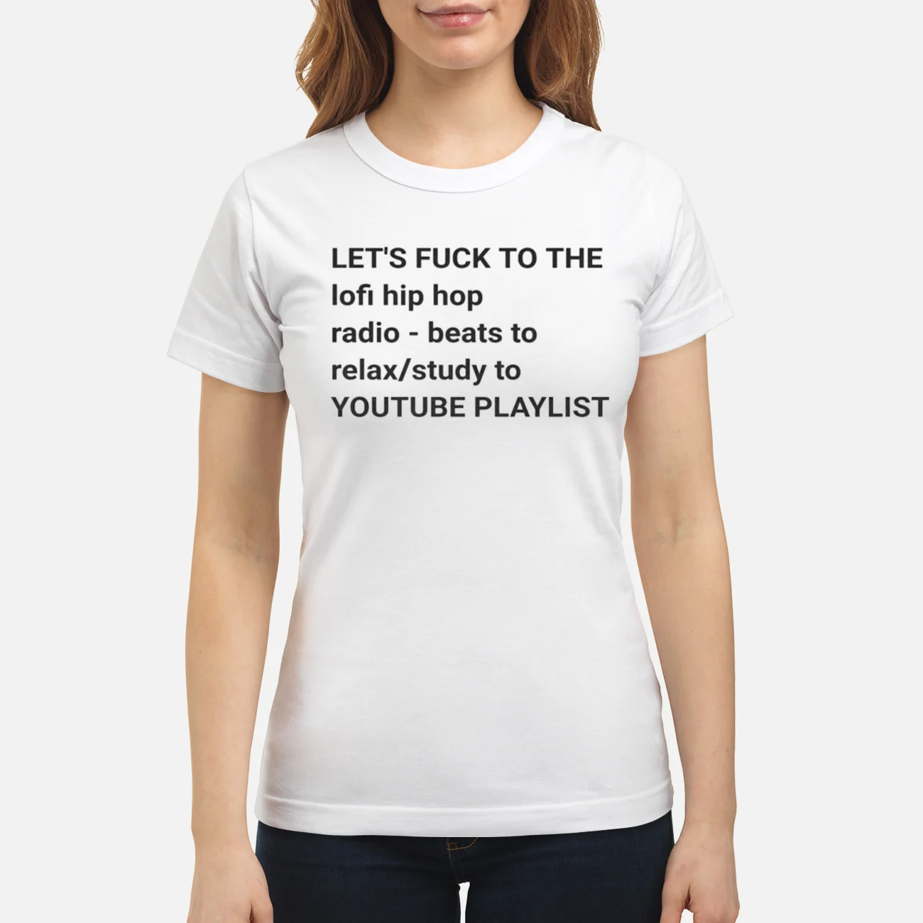 Let’S F*Ck To The Lofi Hip Hop Radio Beats To Relax Shirt Let’S F*Ck To The Lofi Hip Hop Radio Beats To Relax Shirt