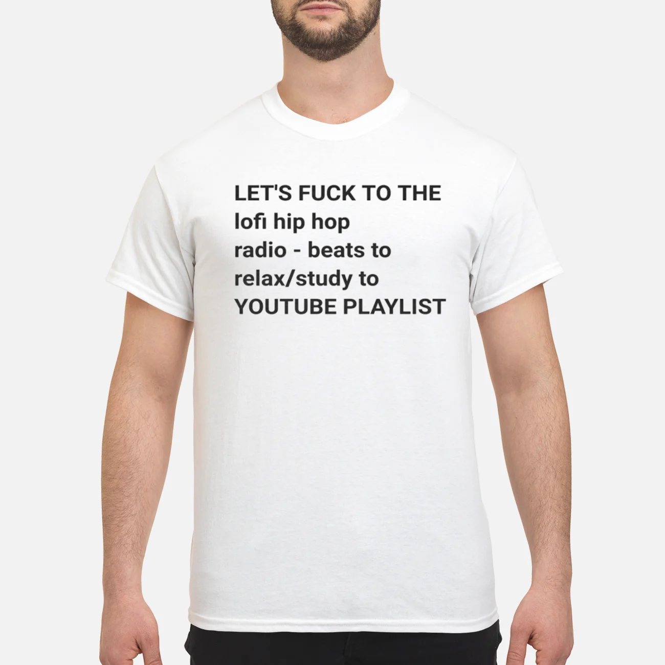 Let’S F*Ck To The Lofi Hip Hop Radio Beats To Relax Shirt Let’S F*Ck To The Lofi Hip Hop Radio Beats To Relax Shirt