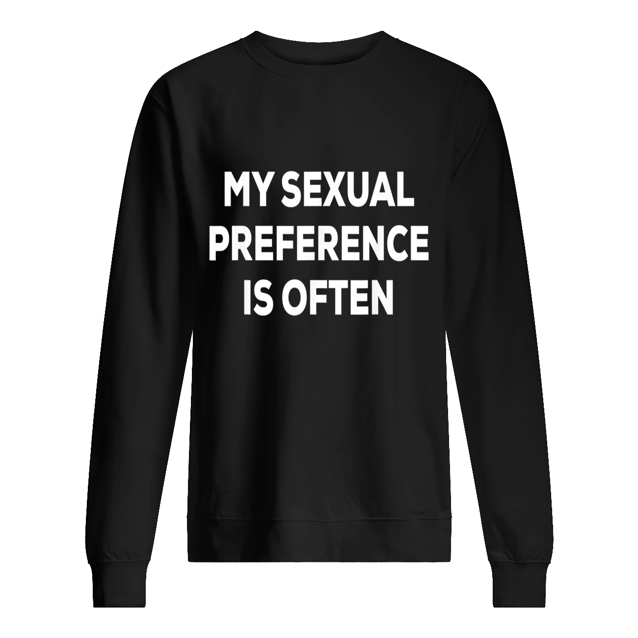 My Sexual Preference Is Often Shirt My Sexual Preference Is Often Shirt