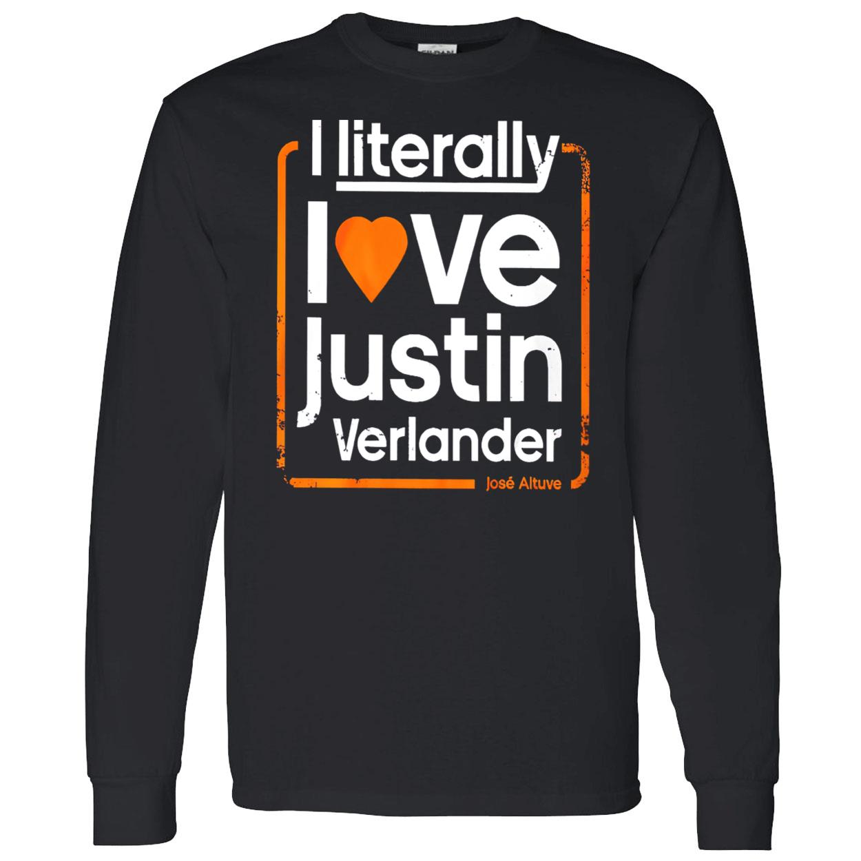 I Literally Love Justin Verlander Shirt I Literally Love Justin Verlander Shirt