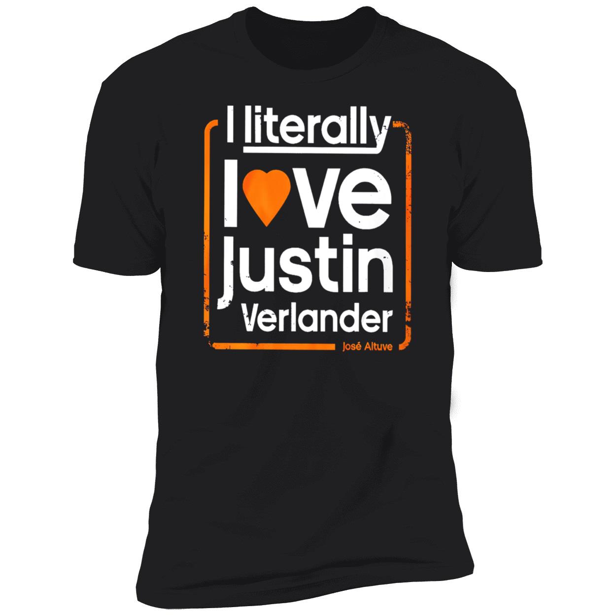 I Literally Love Justin Verlander Shirt I Literally Love Justin Verlander Shirt