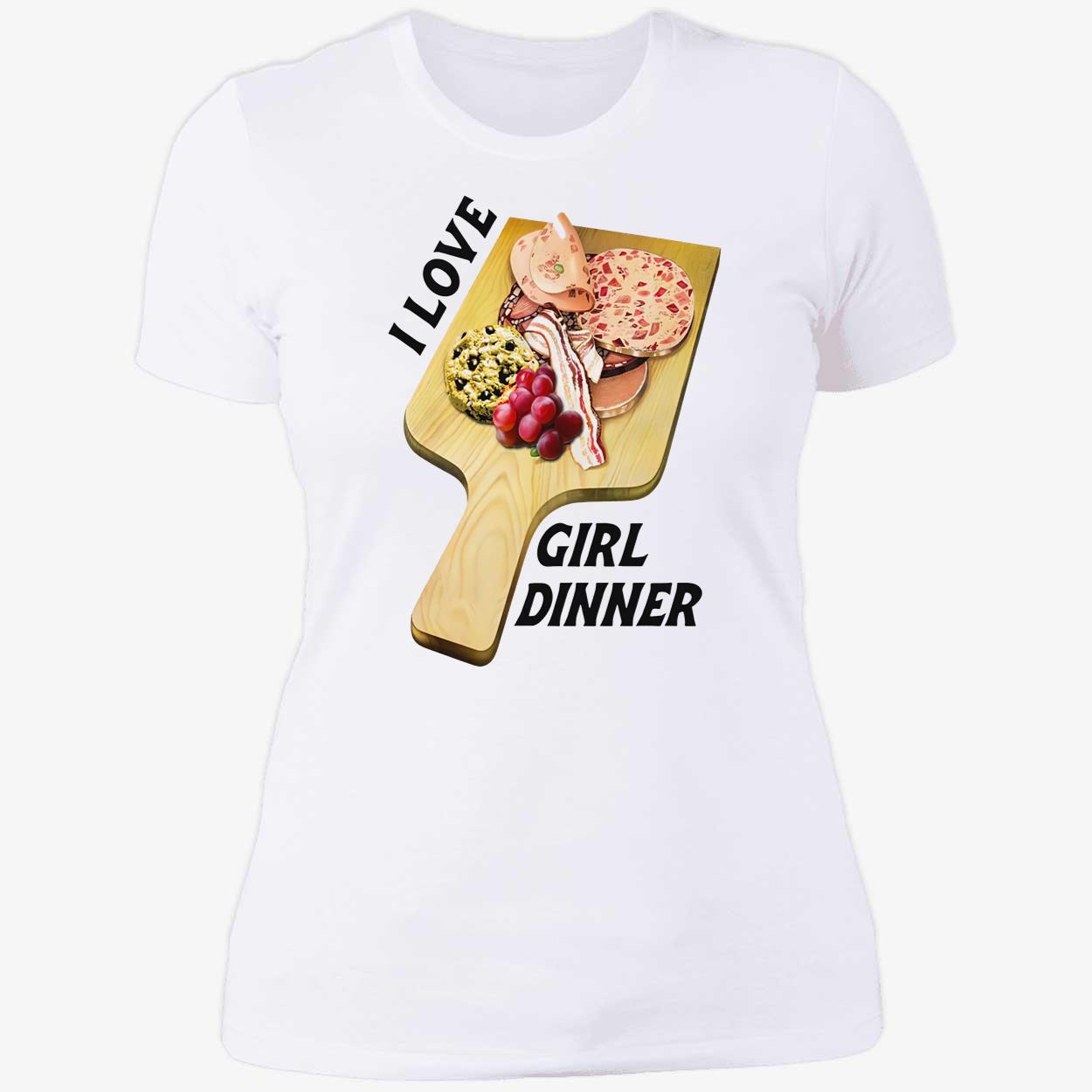 I Love Girl Dinner Shirt I Love Girl Dinner Shirt