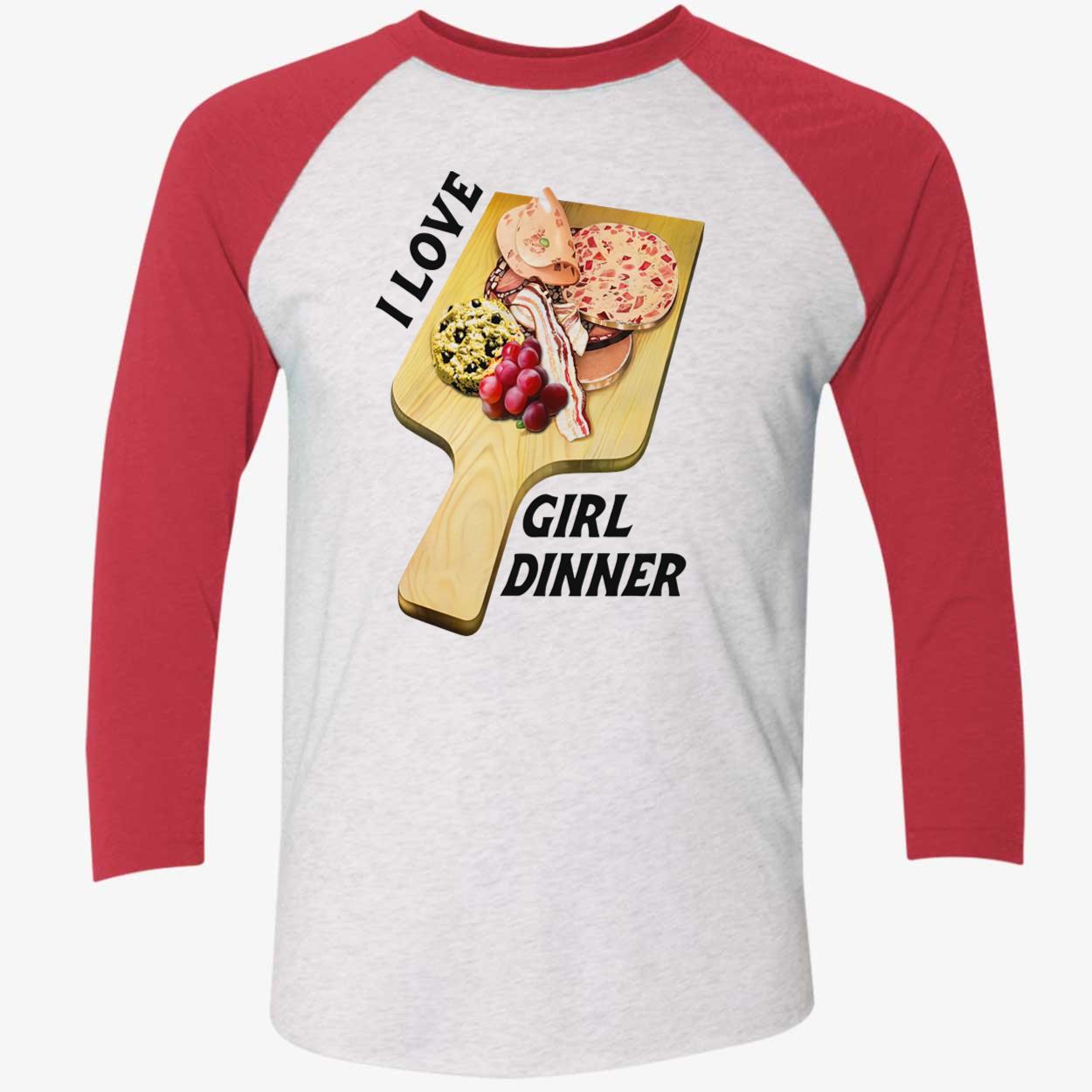 I Love Girl Dinner Shirt I Love Girl Dinner Shirt