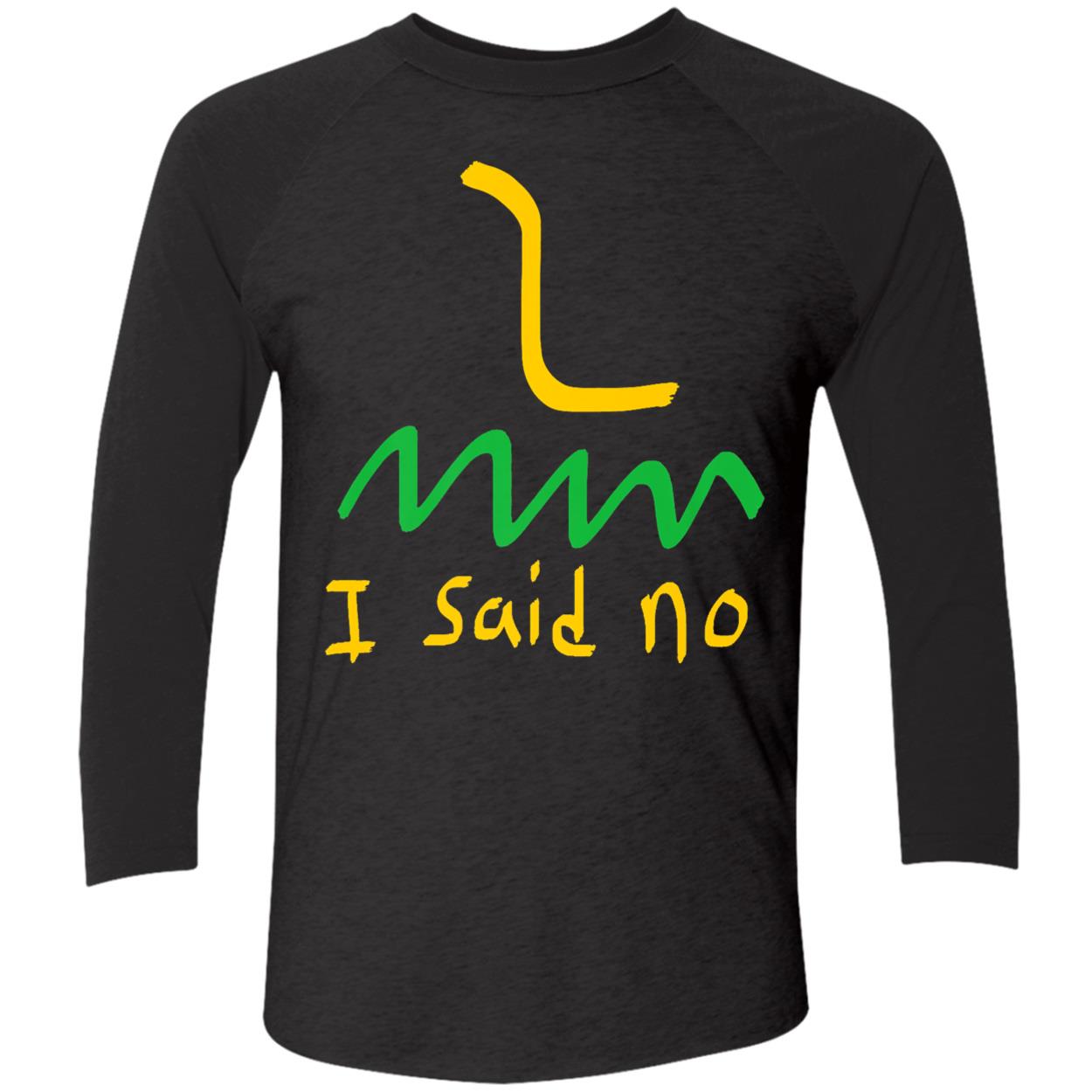 I Said No 1776 Conservative Libertarian Freedom Shirt I Said No 1776 Conservative Libertarian Freedom Shirt