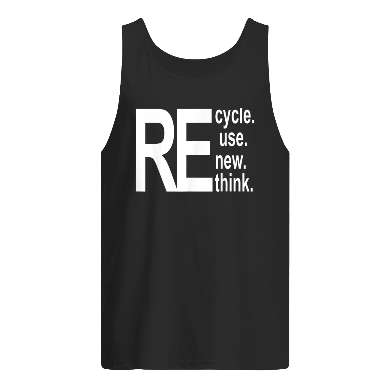 Recycle Reuse Renew Rethink Shirt Recycle Reuse Renew Rethink Shirt