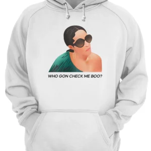 Who Gon Check Me Boo Shirt 4 ibk1cztrowez1iwendbp.webp