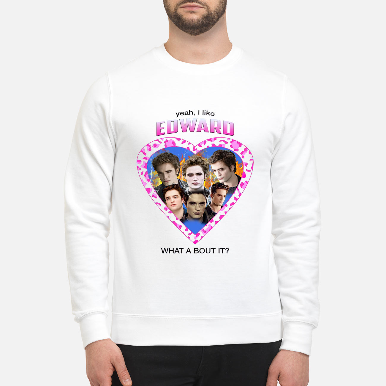 Yeah I Like Edward Cullen What A Bout It Shirt Yeah I Like Edward Cullen What A Bout It Shirt