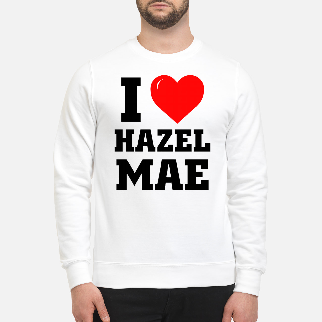I Love Hazel Mae Shirt I Love Hazel Mae Shirt