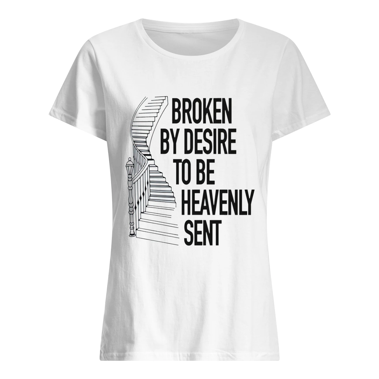 Broken Desire To Be Heavenly Sent Shirt Broken Desire To Be Heavenly Sent Shirt