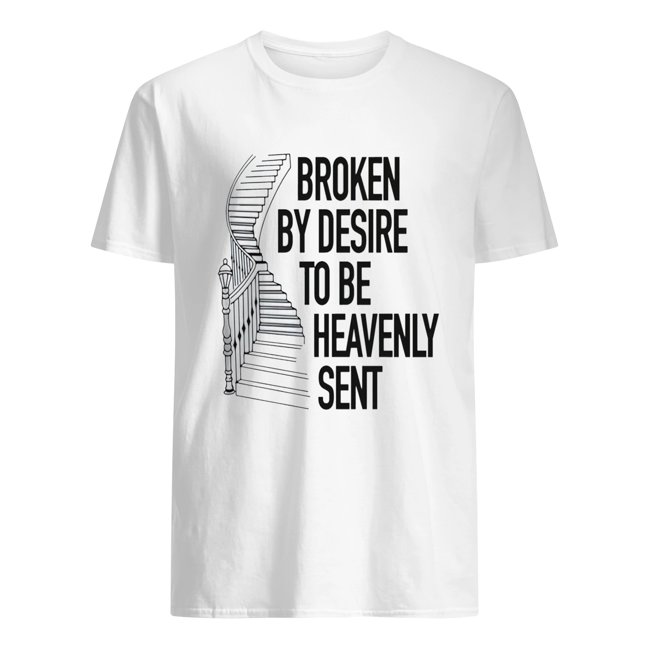 Broken Desire To Be Heavenly Sent Shirt Broken Desire To Be Heavenly Sent Shirt