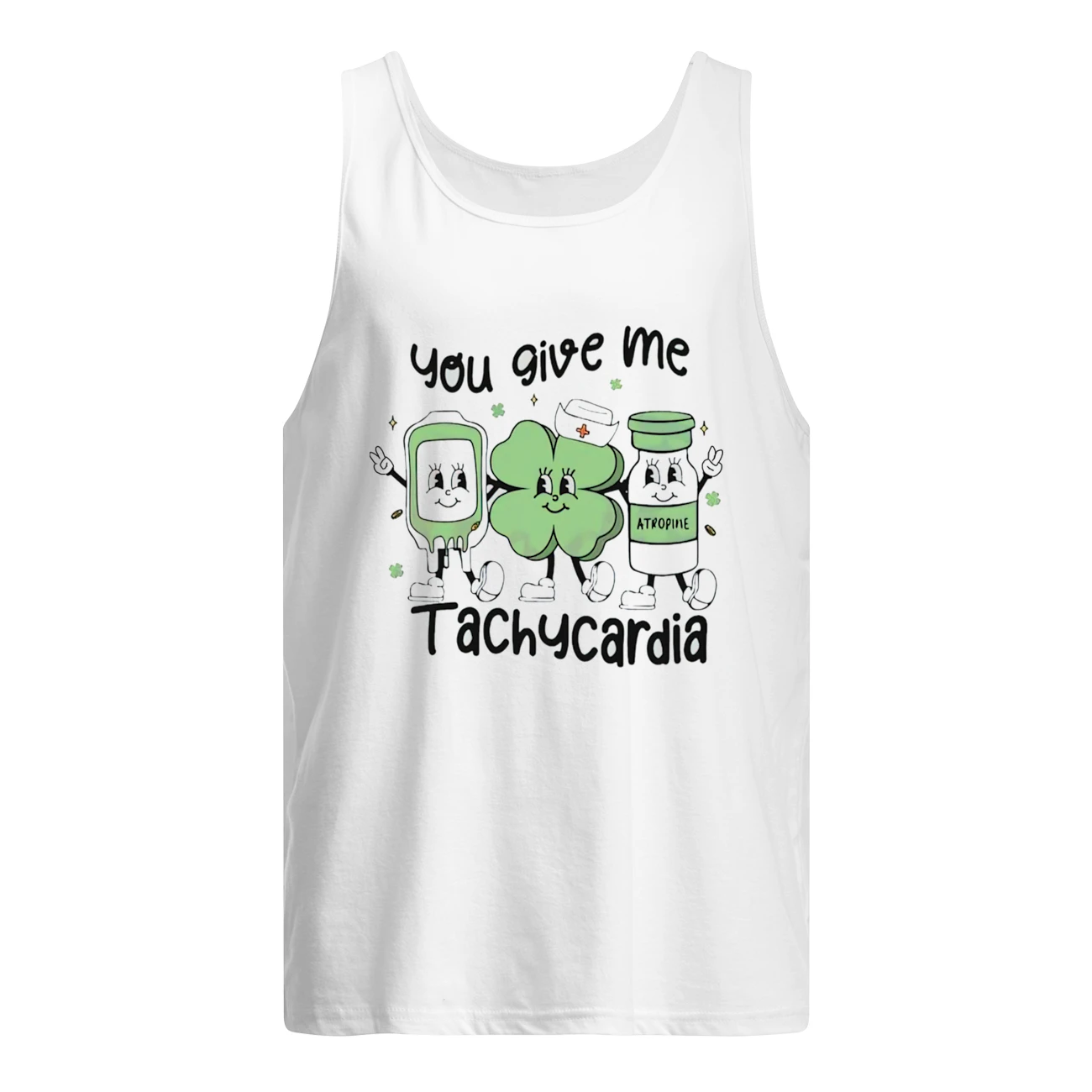 You Give Me Tachycardia T-Shirt You Give Me Tachycardia T-Shirt