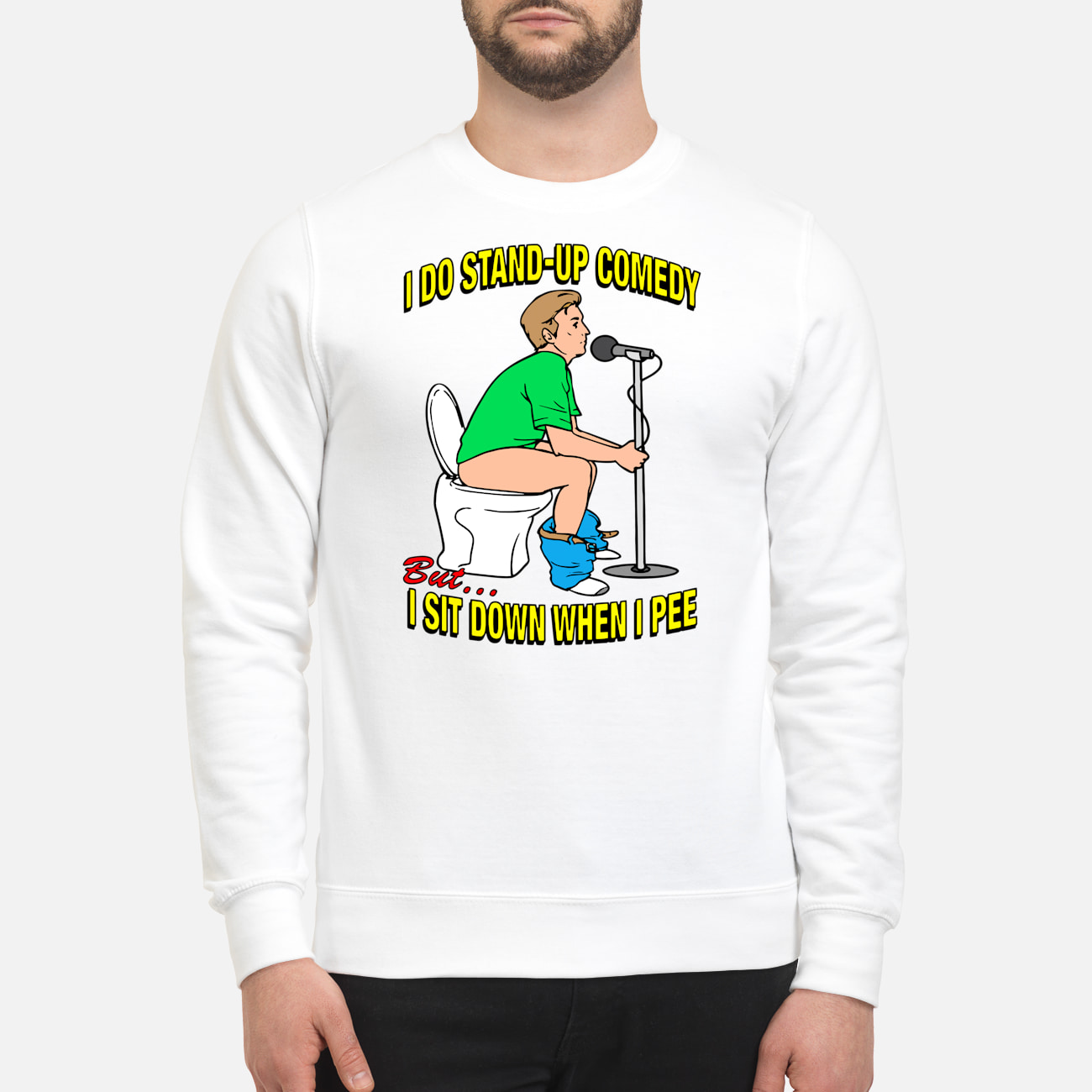 I Do Stand Up Comedy But I Sit Down When I Pee Shirt I Do Stand Up Comedy But I Sit Down When I Pee Shirt