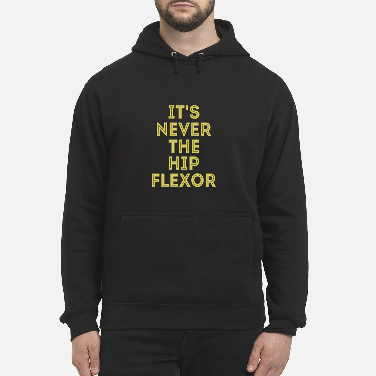 It ‘S Never The Hip Flexor Shirt It ‘S Never The Hip Flexor Shirt