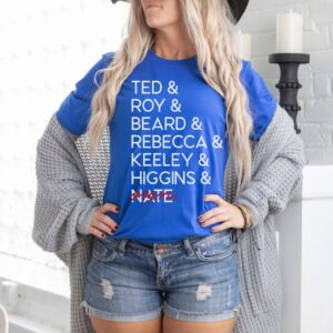 Ted Roy Beard Rebecca Keeley Higgins Nate Shirt