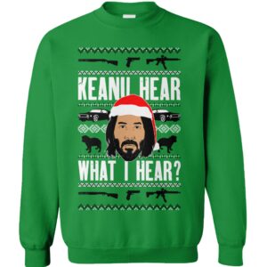 Keanu Hear What I Hear Christmas Sweater 2 il 2000xN.4328058552 qu4w.jpg