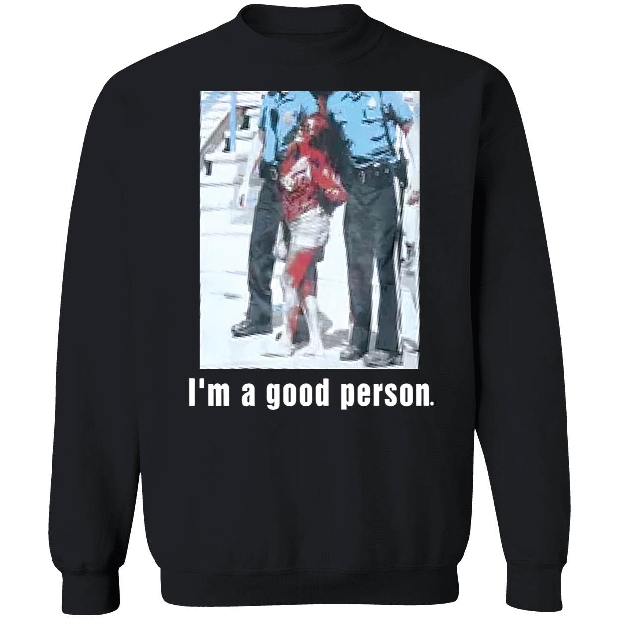 Snooki I’M A Good Person Picture Shirt Snooki I’M A Good Person Picture Shirt