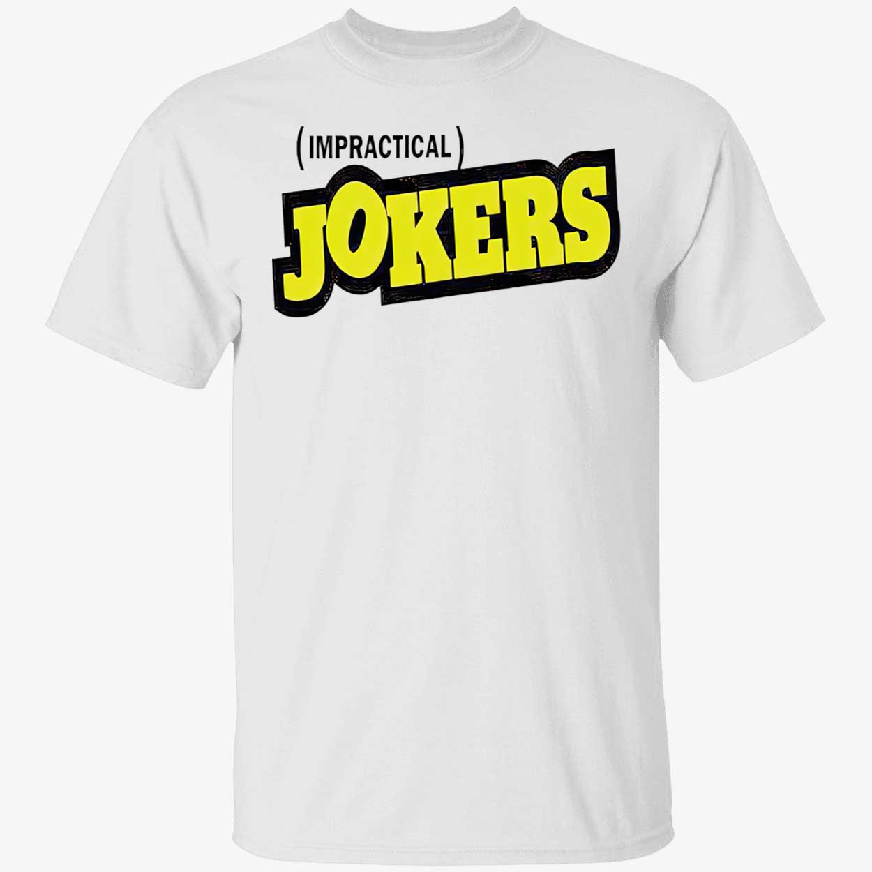 Impractical Jokers Shirt Impractical Jokers Shirt
