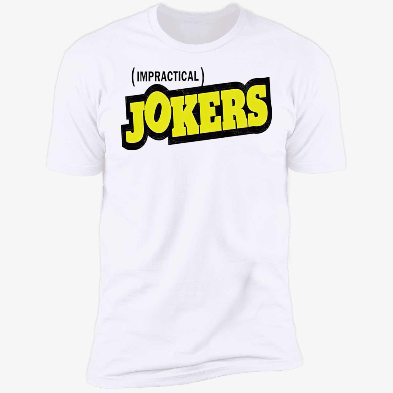 Impractical Jokers Shirt Impractical Jokers Shirt