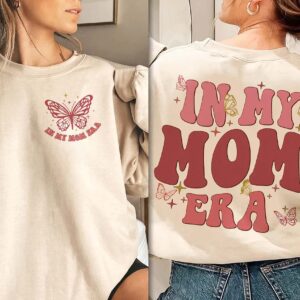 In My Girl Mom Era Sweatshirt