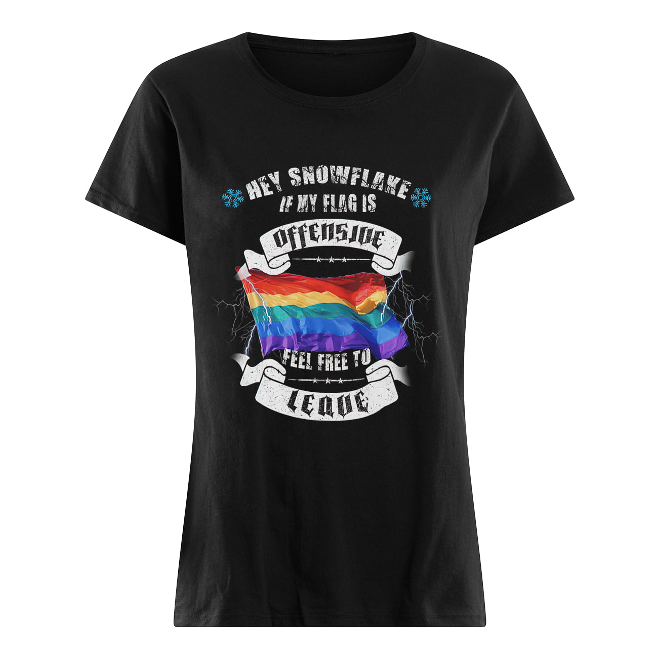 Hey Snowflake If My Flag Is Offensive Shirt Hey Snowflake If My Flag Is Offensive Shirt