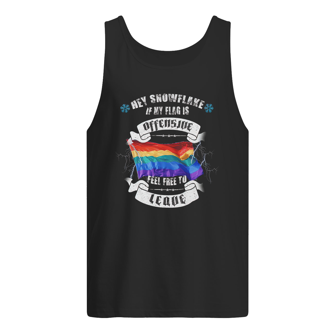 Hey Snowflake If My Flag Is Offensive Shirt Hey Snowflake If My Flag Is Offensive Shirt