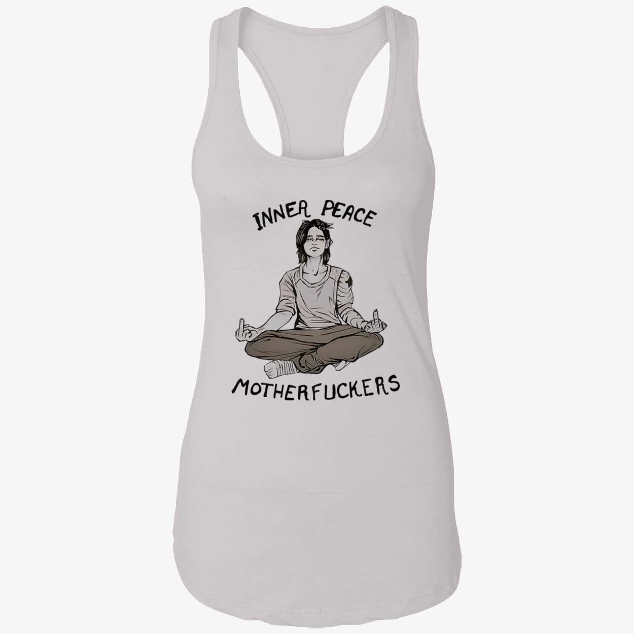 Inner Peace Motherf*Ckers Shirt Inner Peace Motherf*Ckers Shirt