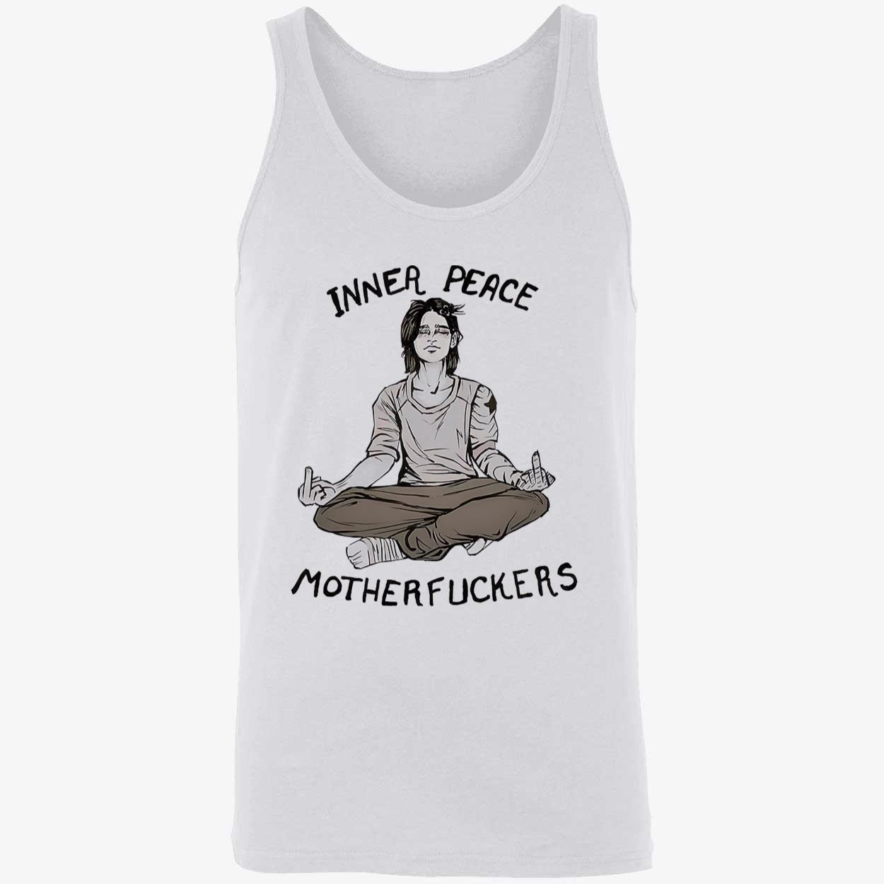 Inner Peace Motherf*Ckers Shirt Inner Peace Motherf*Ckers Shirt