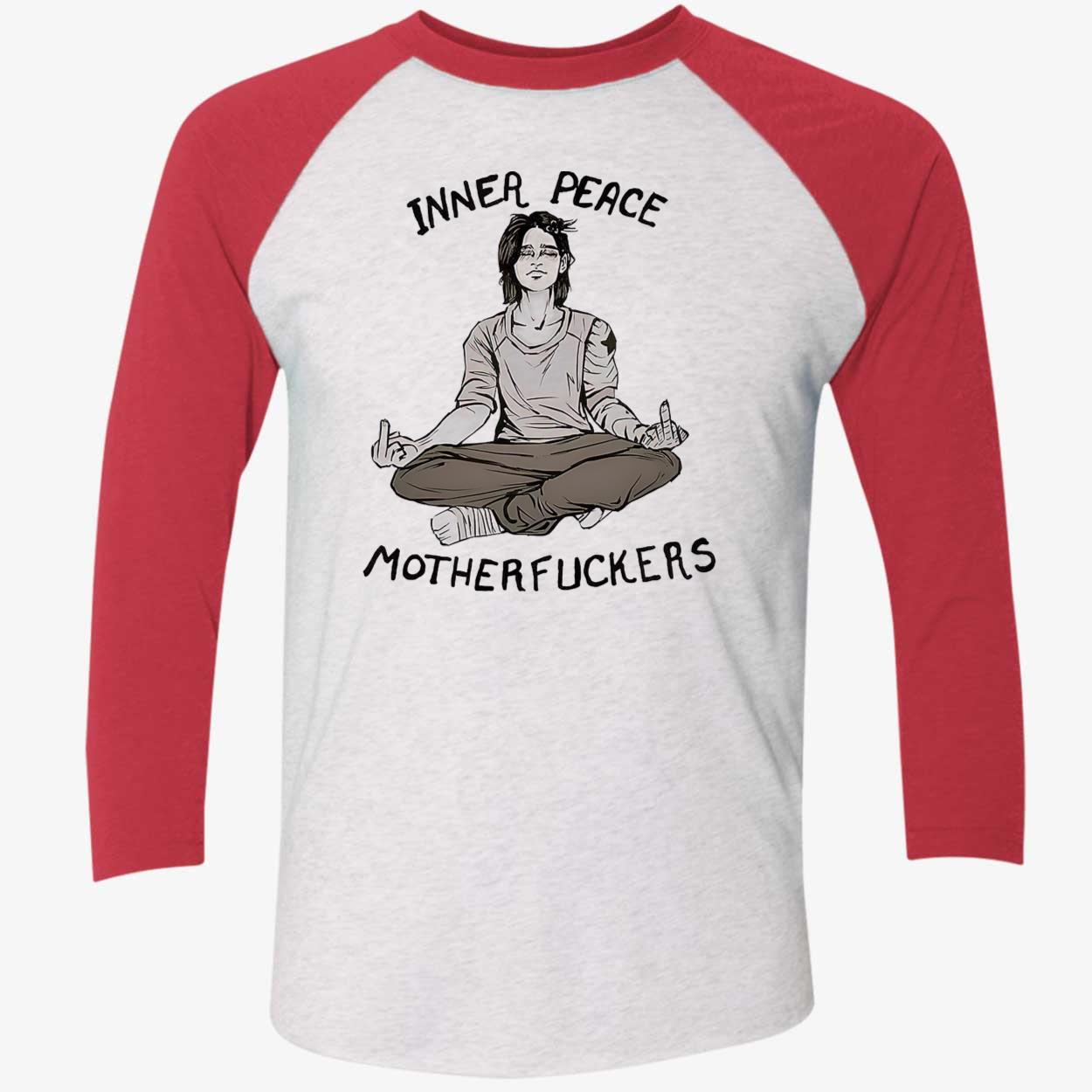 Inner Peace Motherf*Ckers Shirt Inner Peace Motherf*Ckers Shirt