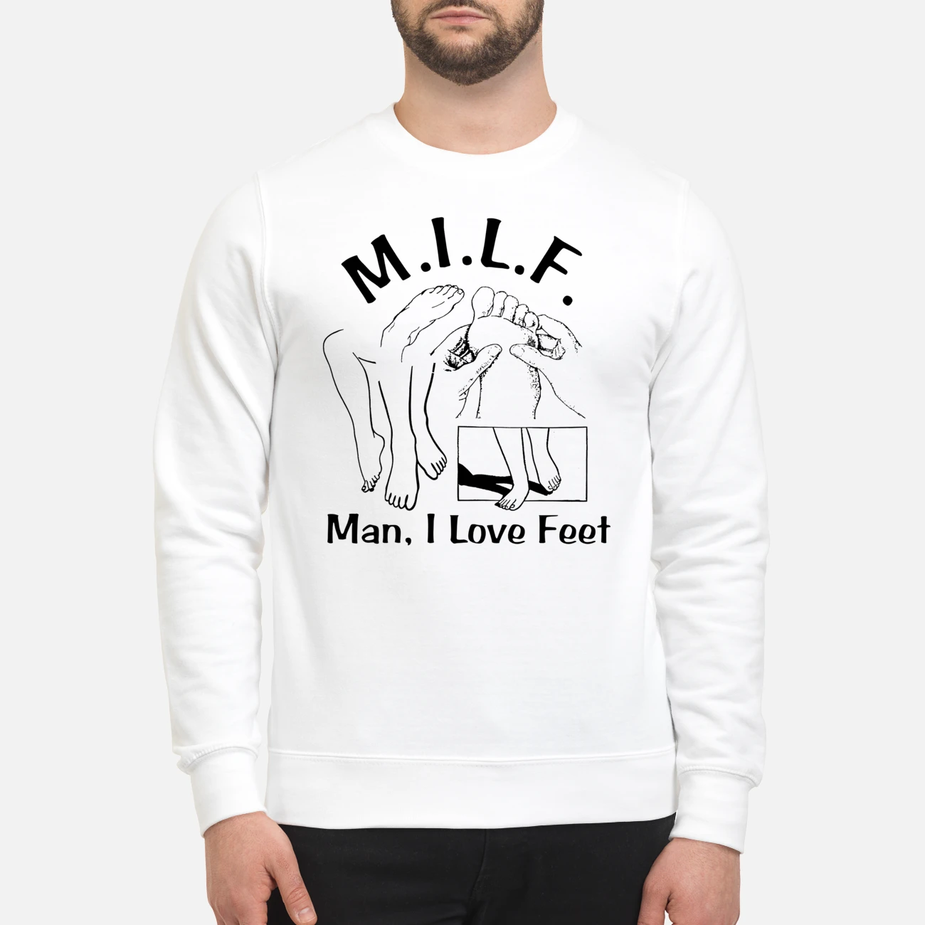 Milf Man I Love Feet Shirt Milf Man I Love Feet Shirt